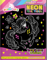 Dzień i noc w kolorze. Moje jednorożce. Neon. Moc koloru