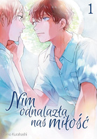 Nim odnalazła nas miłość. Tom 1