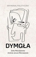 Dymgła Kryminał polityczny
