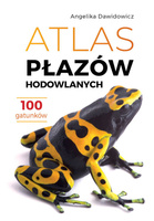 Atlas płazów hodowlanych. 100 gatunków