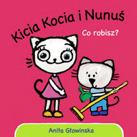 Co robisz? Kicia Kocia i Nunuś