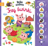 Trzy świnki. Naciśnij i posłuchaj! Bajka dźwiękowa