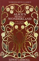 Alice's Adventures in Wonderland. Wordsworth Classics wer. angielska