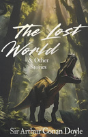 The Lost World and Other Stories. Wordsworth Classics wer. angielska