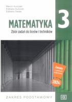 Nowe matematyka zbiór zadań dla klasy 3 liceum i technikum zakres podstawowy MAZP3