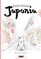 Japonia. Kocie ścieżki. Tom 1