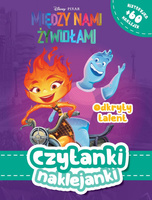 Odkryty talent. Disney Pixar Między nami żywiołami. Czytanki naklejanki