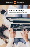 Work Remotely. Penguin Readers Level 5 wer. angielska