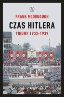Czas Hitlera. Triumf 1933-1939 wyd. 2022