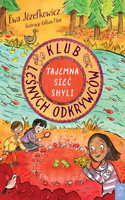 Klub Leśnych Odkrywców. Tajemna Sieć Shyli