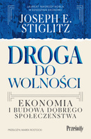 Droga do wolności. Ekonomia i budowa dobrego społeczeństwa