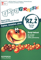 Ortograffiti zeszyt ćwiczeń rz ż klasa 5-6 poziom 2