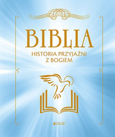 Biblia historia przyjaźni z Bogiem