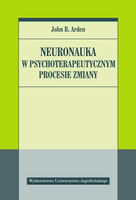 Neuronauka w psychoterapeutycznym procesie zmiany