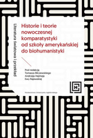 Literatura światowa i przekład. Historie i teorie nowoczesnej komparatystyki od szkoły amerykańskiej do biohumanistyki. Hermenei