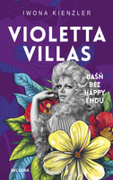 Violetta Villas. Baśń bez happy endu