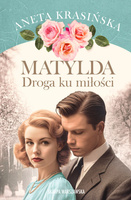 Matylda. Droga ku miłości