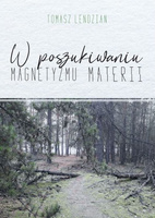 W poszukiwaniu magnetyzmu materii