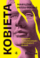 Kobieta. Opowieść o niewidzialności od prehistorii do dziś