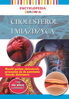 Cholesterol i miażdżyca. Encyklopedia zdrowia