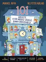 101 rzeczy, które musisz zrobić, zanim dorośniesz