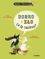 Dobro i zło co to takiego dzieci filozofują