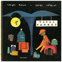 Nasza podróż. Bajki z Okienkami