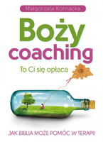 Boży coaching. To Ci się opłaca. Jak Biblia może pomóc w terapii wyd. 2022