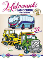 Samochody ciężarowe. Malowanki - seria z misiem