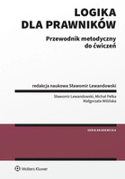 Logika dla prawników Przewodnik metodyczny do ćwiczeń