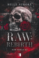 Raw: Rebirth. RAW Family wyd. 2