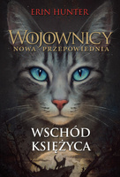 Wschód księżyca. Wojownicy. Tom 8 wyd. 2023