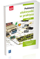 Podstawy elektroniki. Podręcznik do nauki zawodów z branży elektronicznej, informatycznej i elektrycznej. Szkoły ponadgimnazjaln
