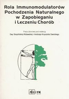 Rola immunomodulatorów pochodzenia naturalnego w zapobieganiu i leczeniu chorób