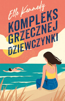 Kompleks grzecznej dziewczynki. Avalon Bay. Tom 1