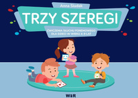 Trzy szeregi ćwiczenia słuchu fonemowego dla dzieci w wieku 4-9 lat szereg syczący szumiący i ciszący