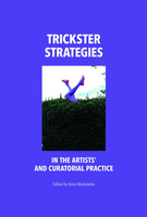 Trickster strategies in the artists and curatorial practice
