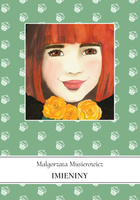 Imieniny. Jeżycjada. Tom 12