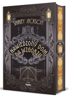 Nawiedzony dom na wzgórzu (ilustrowanene brzegi) wyd. 4