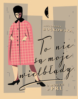 To nie są moje wielbłądy o modzie w PRL