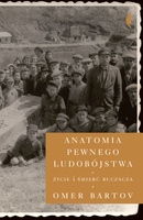 Anatomia pewnego ludobójstwa życie i śmierć buczacza