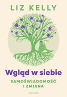 Wgląd w siebie. Samoświadomość i zmiana