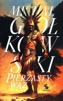 Pierzasty wąż. Trylogia Świat we krwi. Tom 1