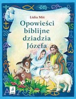 Opowieści biblijne dziadzia józefa. Tom 3