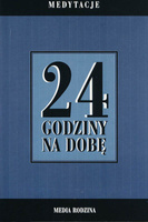 24 godziny na dobę. Zbiór 366 medytacji dla osób uzależnionych od alkoholu wyd. 3