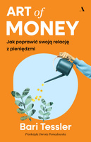 Art of Money. Jak poprawić swoją relację z pieniędzmi