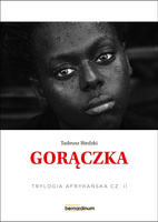 Gorączka. Trylogia Afrykańska. Tom 2