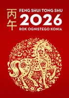 Feng Shui Tong Shu 2026. Rok Ognistego Konia