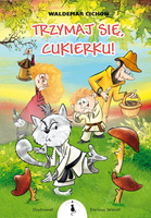 Trzymaj się, Cukierku! wyd. 3