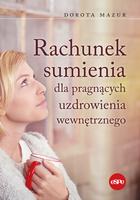 Rachunek sumienia dla pragnących uzdrowienia wewnętrznego